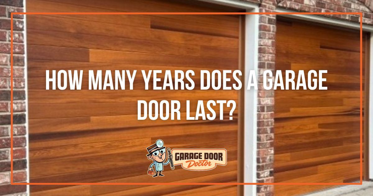 How Many Years Does a Garage Door Last?